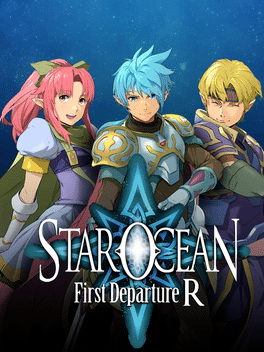星之海洋：初次启程R.Star Ocean: First Departure R