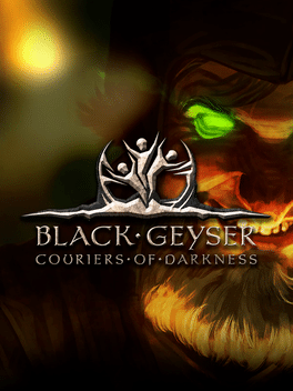 黑色间歇泉：黑暗的信使.Black Geyser: Couriers of Darkness