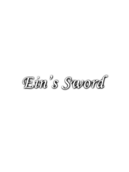 艾因之剑.Ein’s Sword