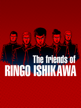 石河伦吾的朋友们.The friends of Ringo Ishikawa