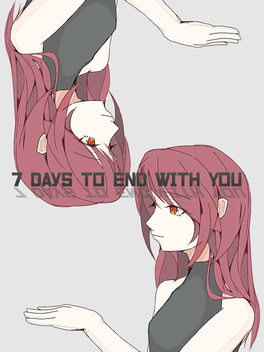 七天与你结束.7 Days to End with You