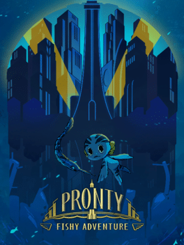 弃海：波弟大冒险.Pronty: Fishy Adventure
