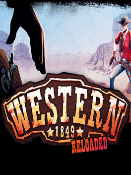 西部世界1849重装上阵.Western 1849 Reloaded