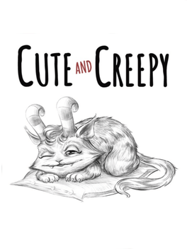 可爱和怪异.Cute And Creepy