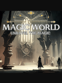 魔法世界：揭开魔法的面纱.Magic World: Unravel the magic