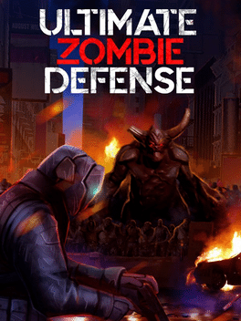 终极僵尸防御.Ultimate Zombie Defense