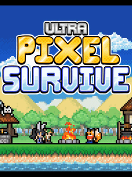 像素生存者.Ultra Pixel Survive
