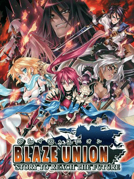 烈焰同盟.Blaze Union: Story to Reach the Future