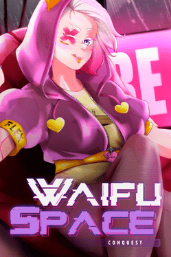 老婆征服宇宙.Waifu Space Conquest