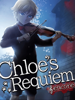 克罗艾的镇魂曲 -encore-.Chloe’s Requiem: Encore