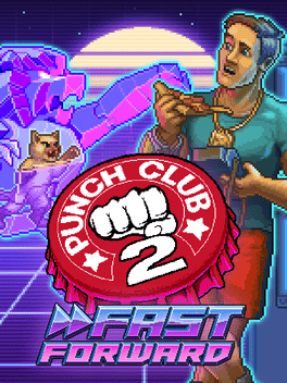 拳击俱乐部2：快速进攻.Punch Club 2: Fast Forward