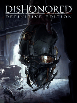 耻辱：决定版.Dishonored: Definitive Edition