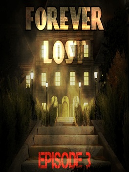 永远迷失：第三章.Forever Lost 3