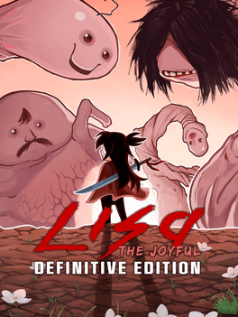 丽莎：快乐之旅 – 决定版.Lisa: The Joyful – Definitive Edition