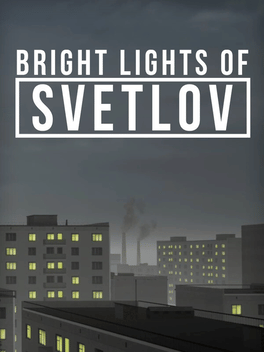 斯维特洛夫的亮光.Bright Lights of Svetlov