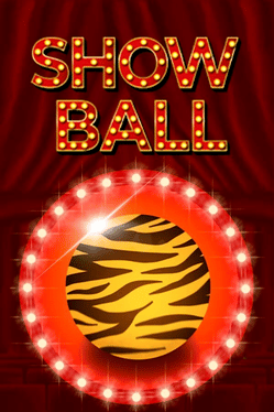 秀球：虎命.Show Ball: Tiger Life