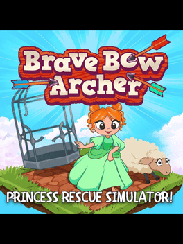 勇敢的弓箭手：拯救公主模拟器.Brave Bow Archer: Princess Rescue Simulator!