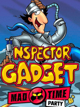 神探加杰特：疯狂时光派对.Inspector Gadget: Mad Time Party