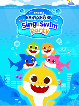 鲨鱼宝宝：唱歌 & 游泳 派对.Baby Shark: Sing & Swim Party