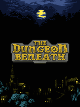 深入地牢.The Dungeon Beneath
