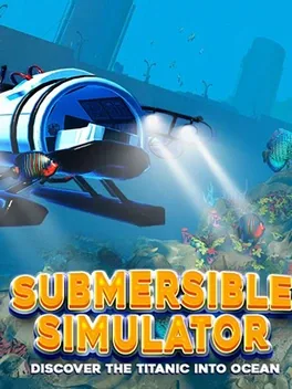 潜水器模拟器：探索泰坦尼克号的海洋之旅.Submersible Simulator – Discover the Titanic into Ocean