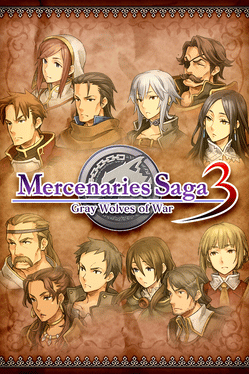 佣兵传说3：战场灰狼.Mercenaries Saga 3: Gray Wolves of War