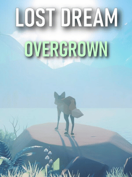 迷失的梦：杂草丛生.Lost Dream: Overgrown
