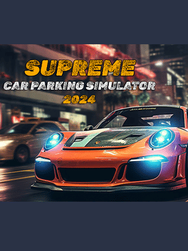 至尊汽车停车模拟器2024.Supreme Car Parking Simulator 2024