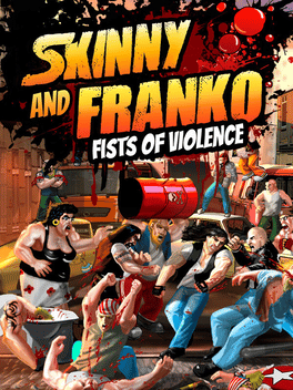 瘦子和弗兰科：暴力的拳头.Skinny & Franko: Fists of Violence