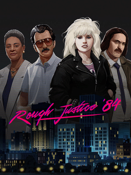 粗暴的正义：’84 年.Rough Justice ’84