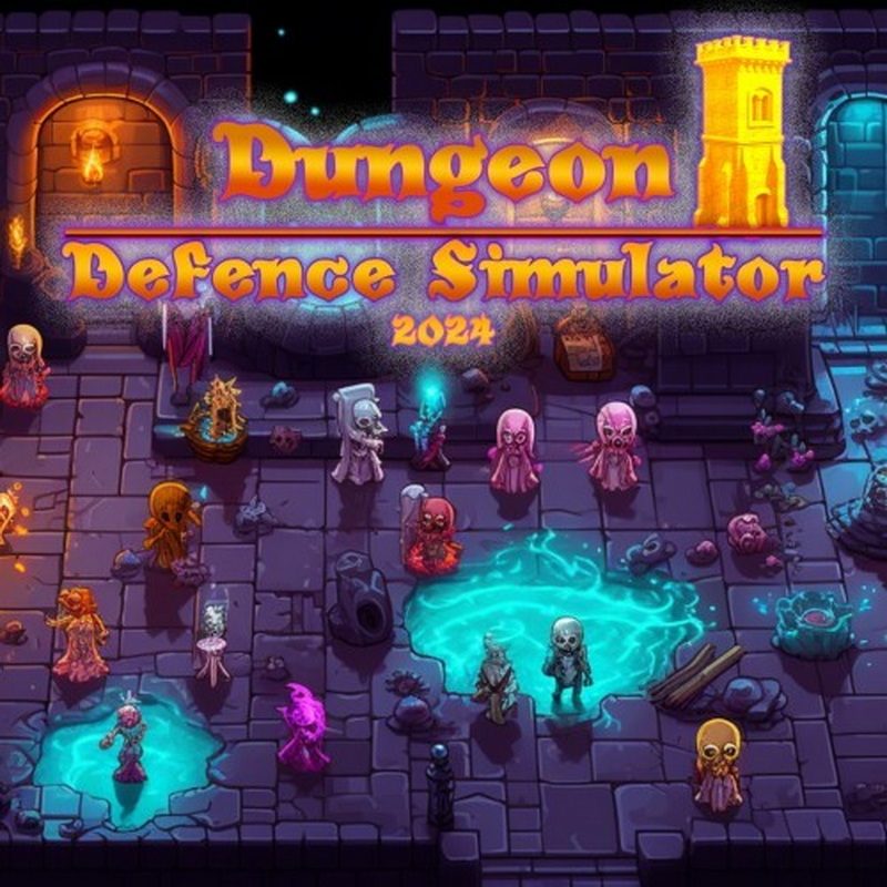 守护地牢模拟器2024.Dungeon Defence Simulator 2024
