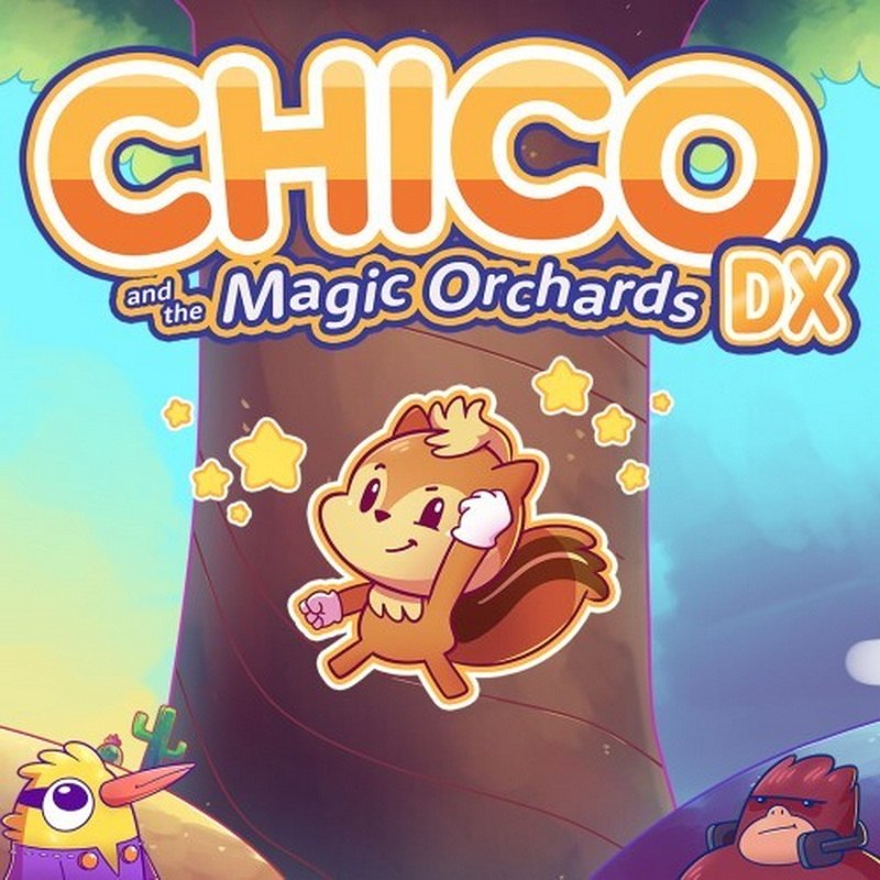 奇可和魔法果园DX.Chico and the Magic Orchards DX