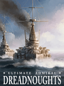 终极提督：无畏舰.Ultimate Admiral: Dreadnoughts