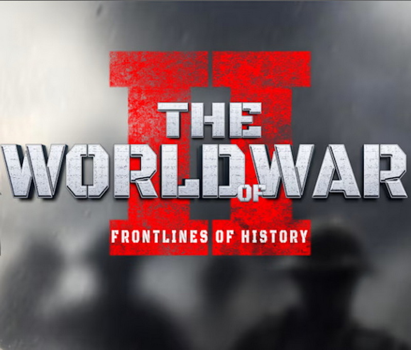 The World of War II: Frontlines of History