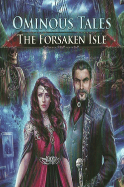不祥的传说：被遗忘之岛.Ominous Tales: The Forsaken Isle