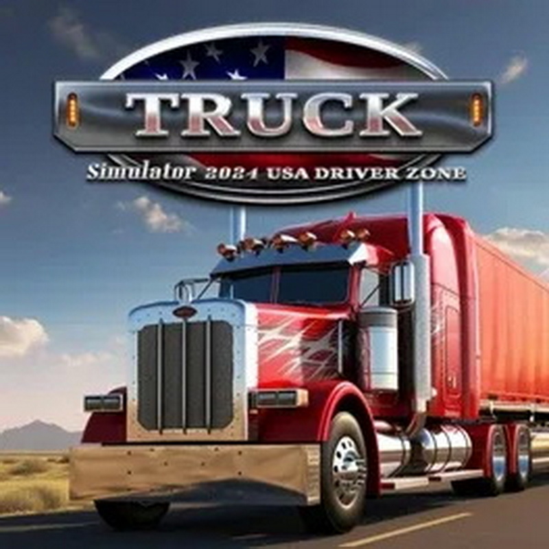 卡车模拟2024：美国驾驶员.Truck Simulator 2024 – USA Driver Zone