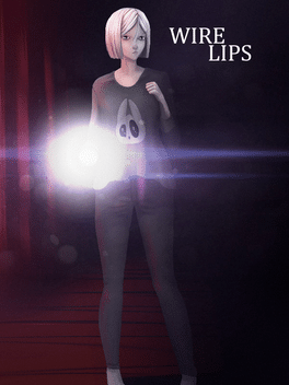 钢丝嘴唇.Wire Lips