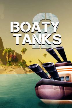 坦克船2.Boaty Tanks 2