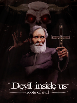我们内在魔鬼：邪恶的根源.Devil Inside Us: Roots of Evil