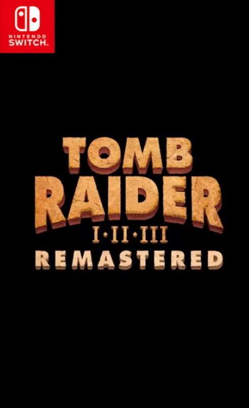 古墓丽影：三部曲 – 重制版.Tomb Raider I-III Remastered Starring Lara Croft