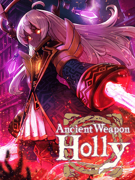 古代武器霍莉.Ancient Weapon Holly