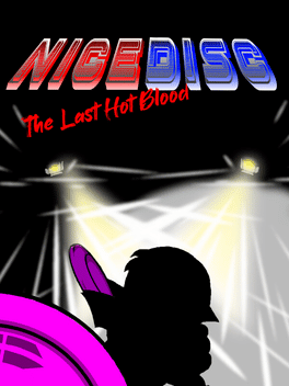 飞盘：最后的热血.Nice Disc: The Last Hot Blood