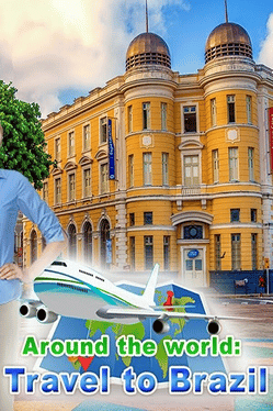 环游世界：巴西.Around the World: Travel To Brazil