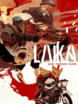 莱卡：鲜血铸就.Laika: Aged Through Blood