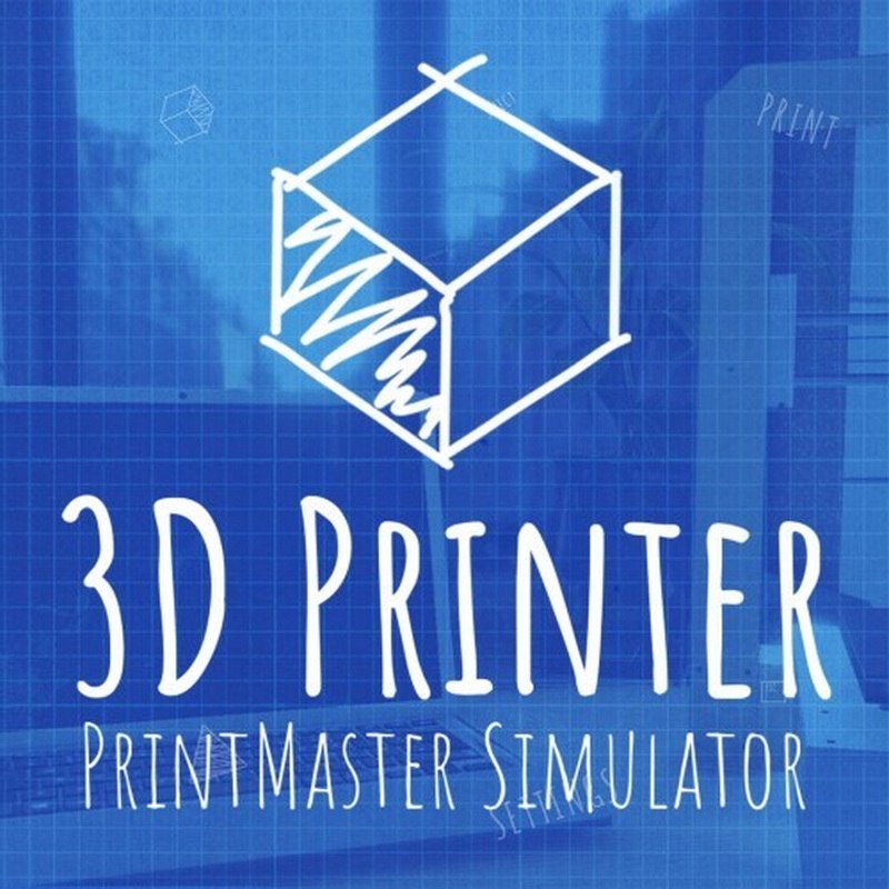 3D打印：打印大师模拟器.3D Printer: PrintMaster Simulator