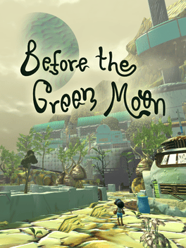 绿月之前.Before The Green Moon