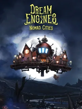梦幻引擎：游牧城市.Dream Engines: Nomad Cities