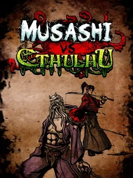 武藏vs克苏鲁.Musashi vs Cthulhu