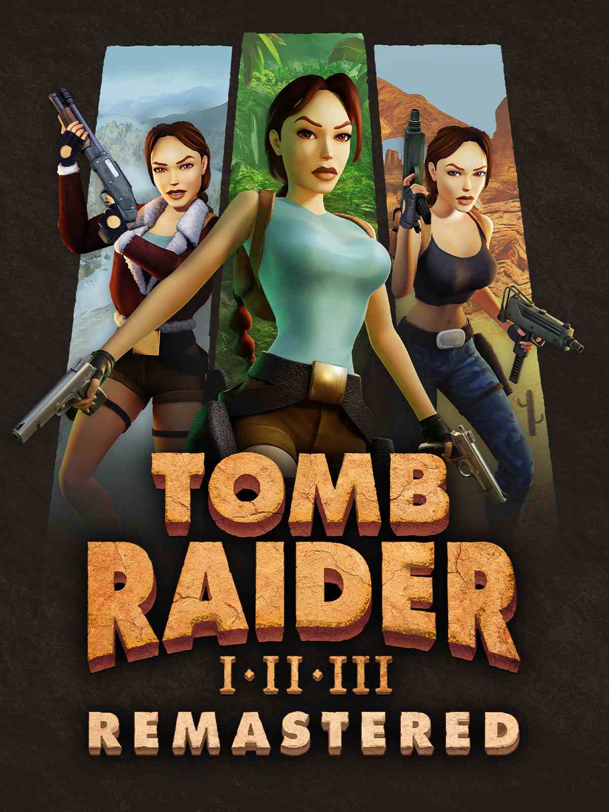 古墓丽影：三部曲 – 重制版.Tomb Raider I-III Remastered Starring Lara Croft