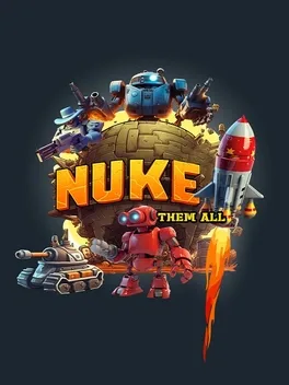 核平他们.Nuke Them All